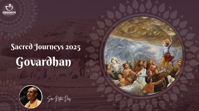 Sacred Journeys 2025 | Govardhan